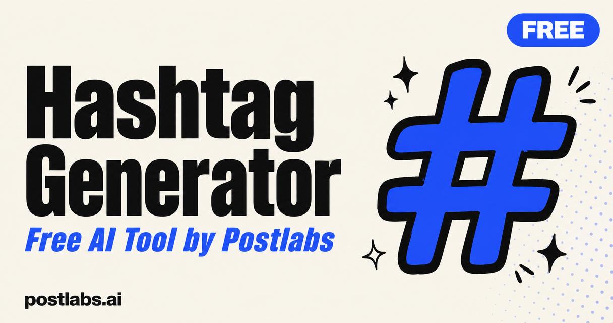 Free Hashtag Generator by Postlabs