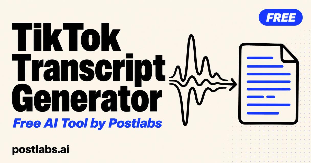 Free TikTok Transcript Generator by Postlabs