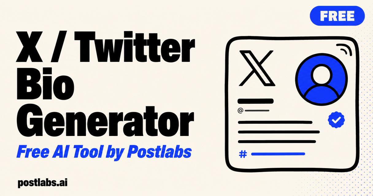 Free X / Twitter Bio Generator by Postlabs