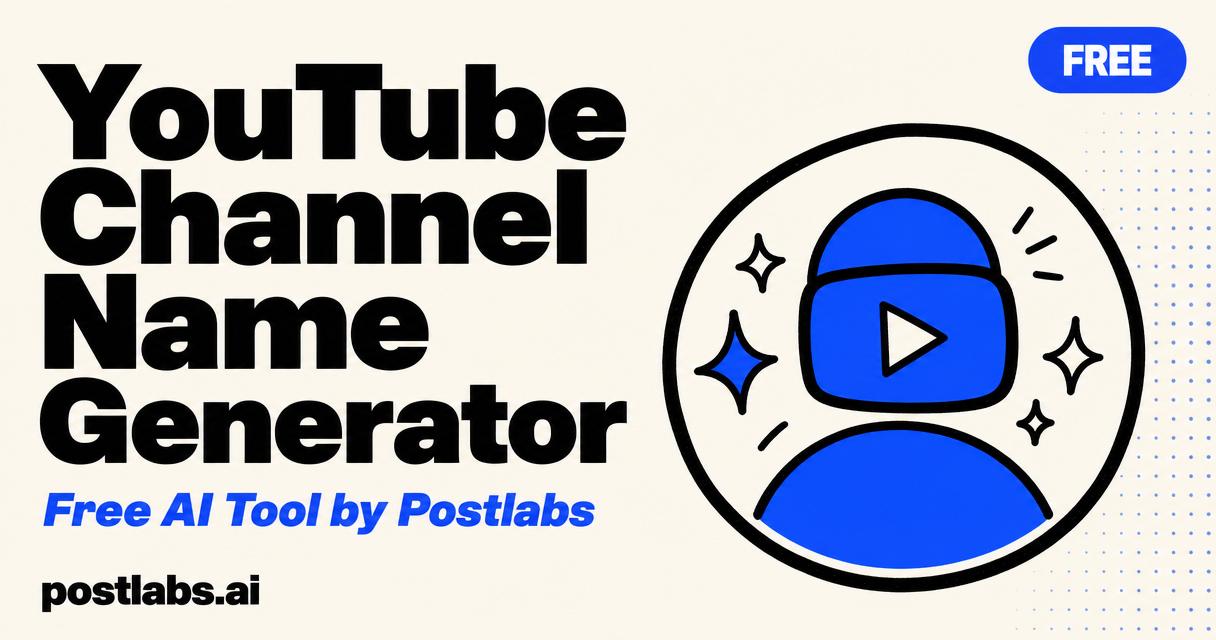 Free YouTube Channel Name Generator by Postlabs