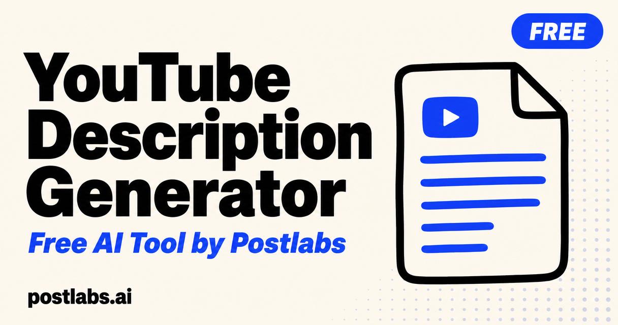 Free YouTube Description Generator by Postlabs