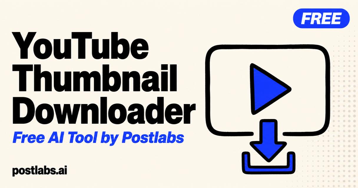 Free YouTube Thumbnail Downloader by Postlabs